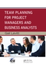 Team Planning for Project Managers and Business Analysts - eBook
