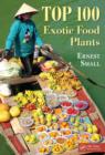 Top 100 Exotic Food Plants - eBook