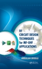 RF Circuit Design Techniques for MF-UHF Applications - eBook