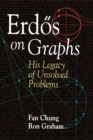 Erd?s on Graphs : His Legacy of Unsolved Problems - eBook