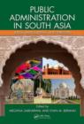 Public Administration in South Asia : India, Bangladesh, and Pakistan - eBook