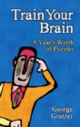 Train Your Brain : A Year's Worth of Puzzles - eBook