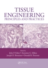 Tissue Engineering : Principles and Practices - eBook