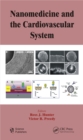 Nanomedicine and the Cardiovascular System - eBook