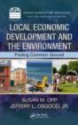 Local Economic Development and the Environment : Finding Common Ground - eBook