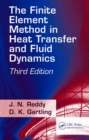 The Finite Element Method in Heat Transfer and Fluid Dynamics - eBook