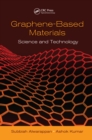 Graphene-Based Materials : Science and Technology - eBook