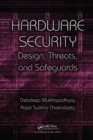 Hardware Security : Design, Threats, and Safeguards - eBook