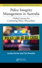 Police Integrity Management in Australia : Global Lessons for Combating Police Misconduct - eBook