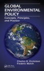 Global Environmental Policy : Concepts, Principles, and Practice - eBook