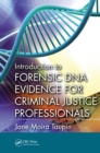 Introduction to Forensic DNA Evidence for Criminal Justice Professionals - eBook