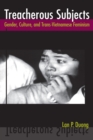 Treacherous Subjects : Gender, Culture, and Trans-Vietnamese Feminism - eBook