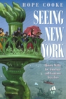 Seeing New York : History Walks for Armchair and Footloose Travelers - eBook