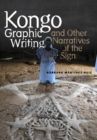 Kongo Graphic Writing and Other Narratives of the Sign - eBook