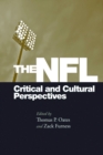 The NFL : Critical and Cultural Perspectives - eBook