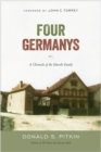 Four Germanys : A Chronicle of the Schorcht Family - eBook