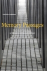 Memory Passages : Holocaust Memorials in the United States and Germany - eBook