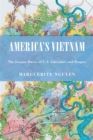 America's Vietnam : The Longue Duree of U.S. Literature and Empire - eBook