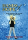 Hands of Hope : The Extraordinary Journey of a Physic Healer - eBook