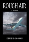 Rough Air : A Novel - eBook