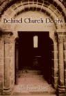 Behind Church Doors : A Novel - eBook