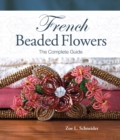 French Beaded Flowers - The Complete Guide - eBook