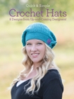 Quick and Simple Crochet Hats : 8 Designs from Up-and-Coming Designers! - Book