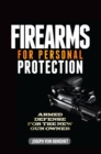 Firearms For Personal Protection : Armed Defense for the New Gun Owner - eBook