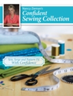 Nancy Zieman's Confident Sewing Collection : Sew, Serge and Fit With Confidence - Book