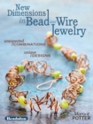 New Dimensions in Bead and Wire Jewelry - eBook