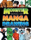 Monster Book of Manga Drawing : 150 Step-by-Step Projects for Beginners - Book