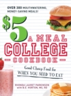 $5 a Meal College Cookbook : Good Cheap Food for When You Need to Eat - eBook