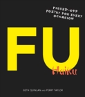 F U Haiku : Pissed-Off Poetry for Every Occasion - eBook