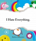 I Hate Everything - eBook