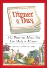 Dinner a Day : 365 Delicious Meals You Can Make in Minutes - eBook