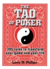 The Tao Of Poker : 285 Rules to Transform Your Game and Your Life - eBook