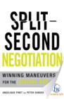 Split-Second Negotiation : Winning Maneuvers for the Digital Age - eBook