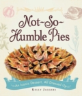 Not-So-Humble Pies : An iconic dessert, all dressed up - eBook