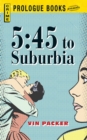 5:45 to Suburbia - eBook