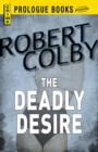 The Deadly Desire - eBook