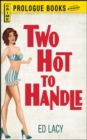 Two Hot To Handle - eBook