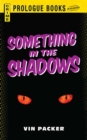 Something in the Shadows - eBook