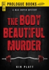 The Body Beautiful Murder - eBook