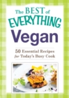 Vegan : 50 Essential Recipes for Today's Busy Cook - eBook