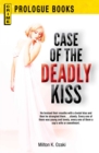 Case of the Deadly Kiss - eBook