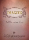 Dragons : The Myths, Legends, and Lore - Book
