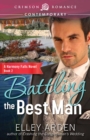 Battling the Best Man : A Harmony Falls Novel, Book 2 - eBook