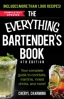 The Everything Bartender's Book : Your Complete Guide to Cocktails, Martinis, Mixed Drinks, and More! - eBook