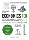 Economics 101 : From Consumer Behavior to Competitive Markets--Everything You Need to Know About Economics - Book