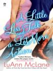 Little Less Talk and a Lot More Action - eBook